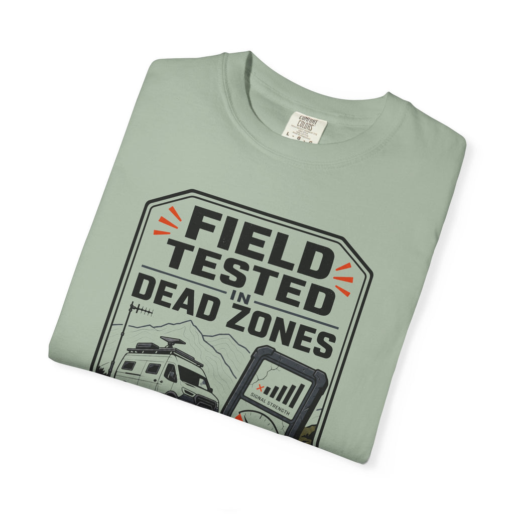 Field Tested In Dead Zones - T-Shirt