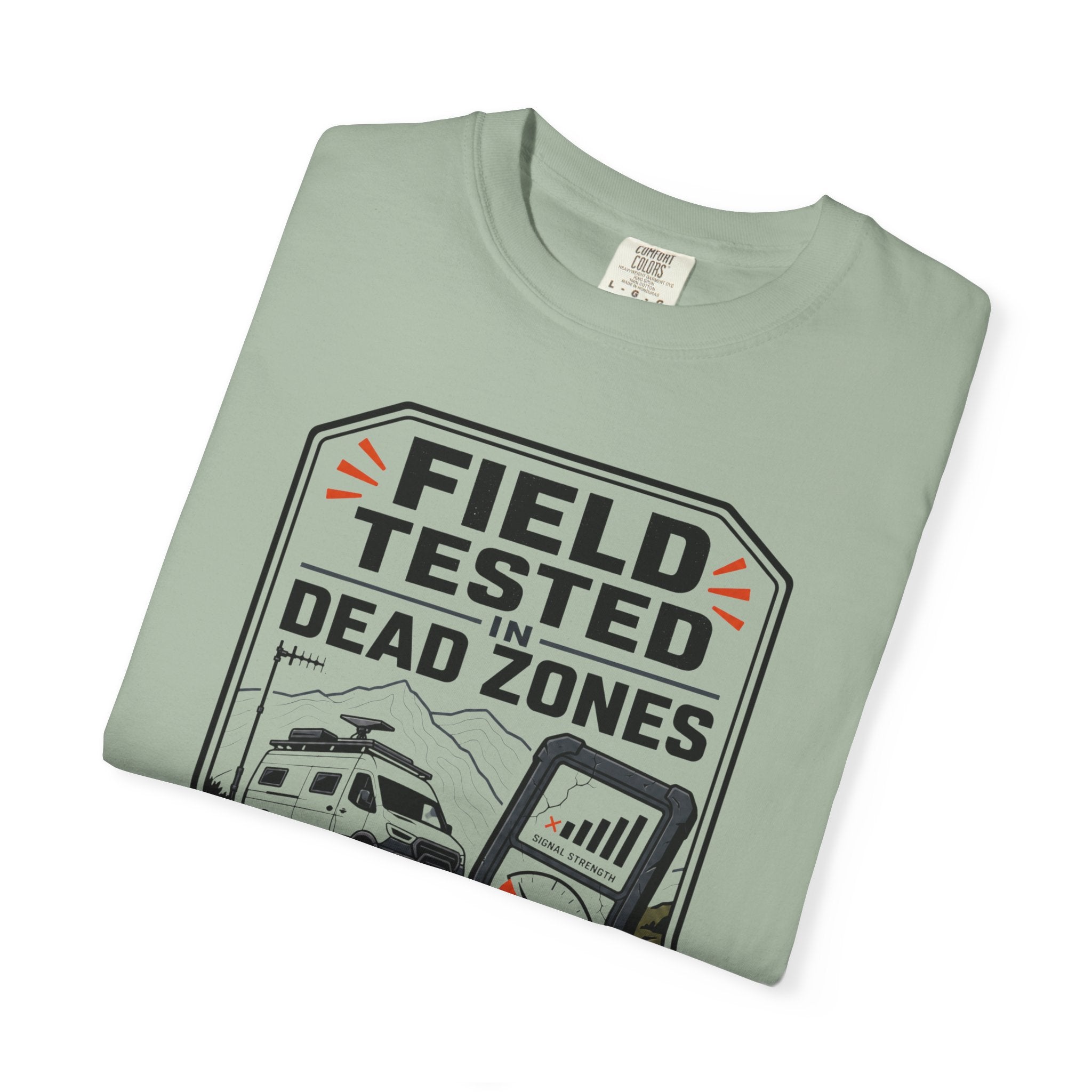 Field Tested In Dead Zones - T-Shirt