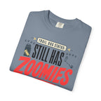Trail Dog Status Still Has Zoomies - T-Shirt