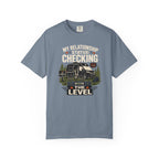 My Relationship Status Checking The Level - T-Shirt