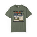 Please Submit A Ticket To The Van - T-Shirt
