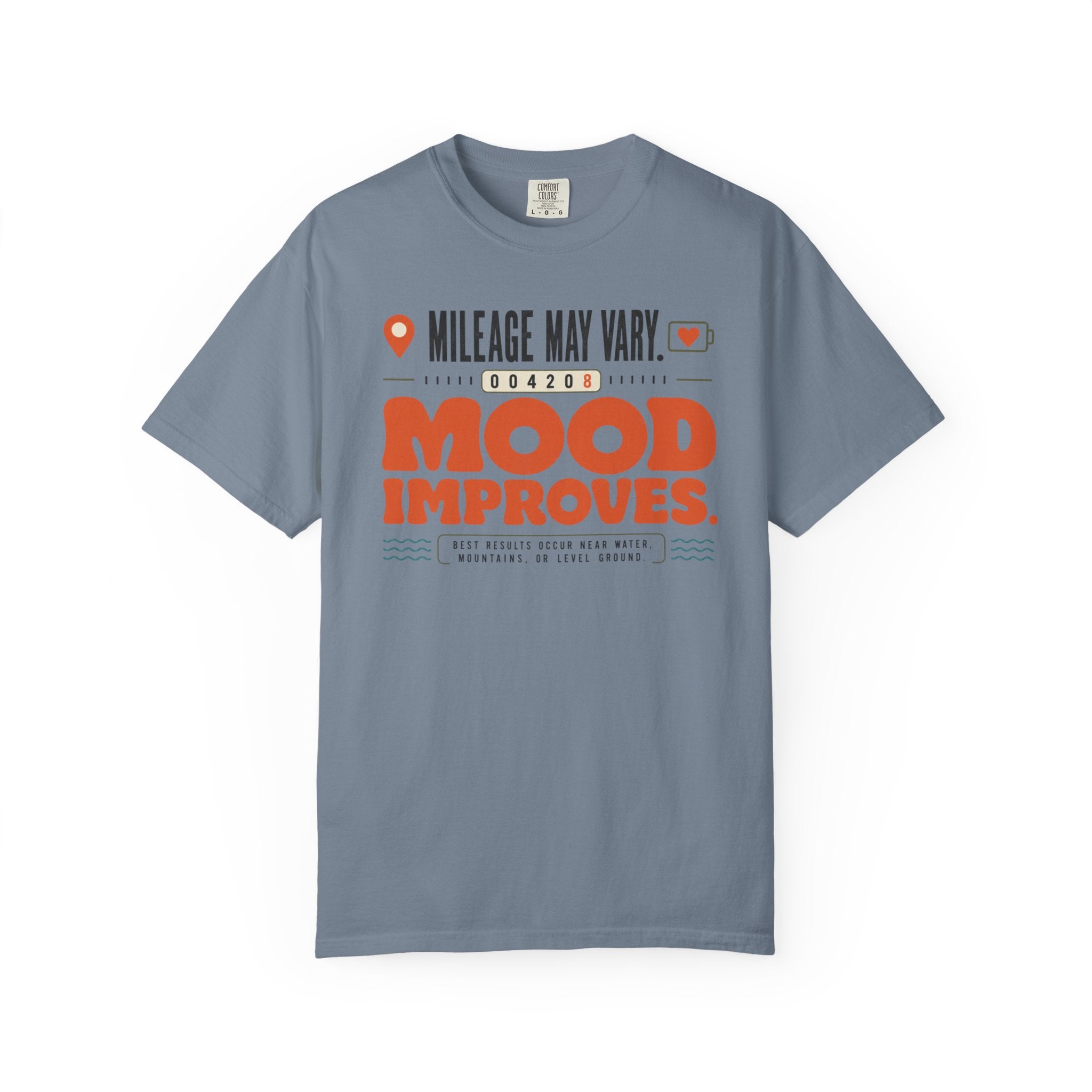 Mileage May Vary Mood Improves - T-Shirt