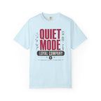 Quiet Mode Loyal Company - T-Shirt