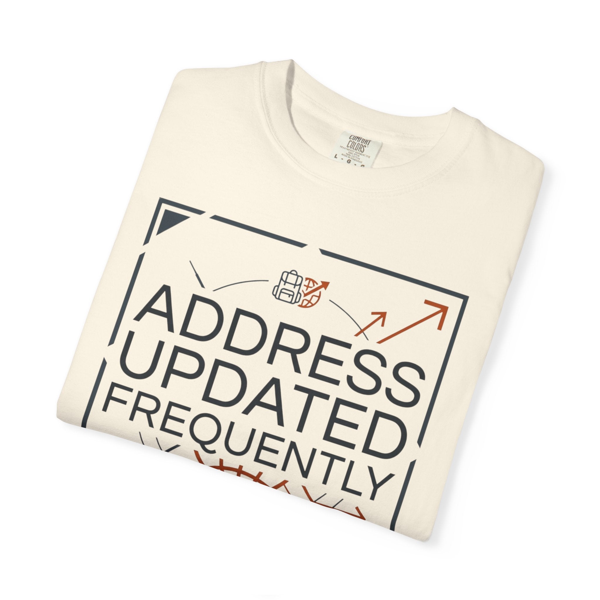 Address Updated Frequently - T-Shirt