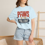Paws At The Pullout - T-Shirt