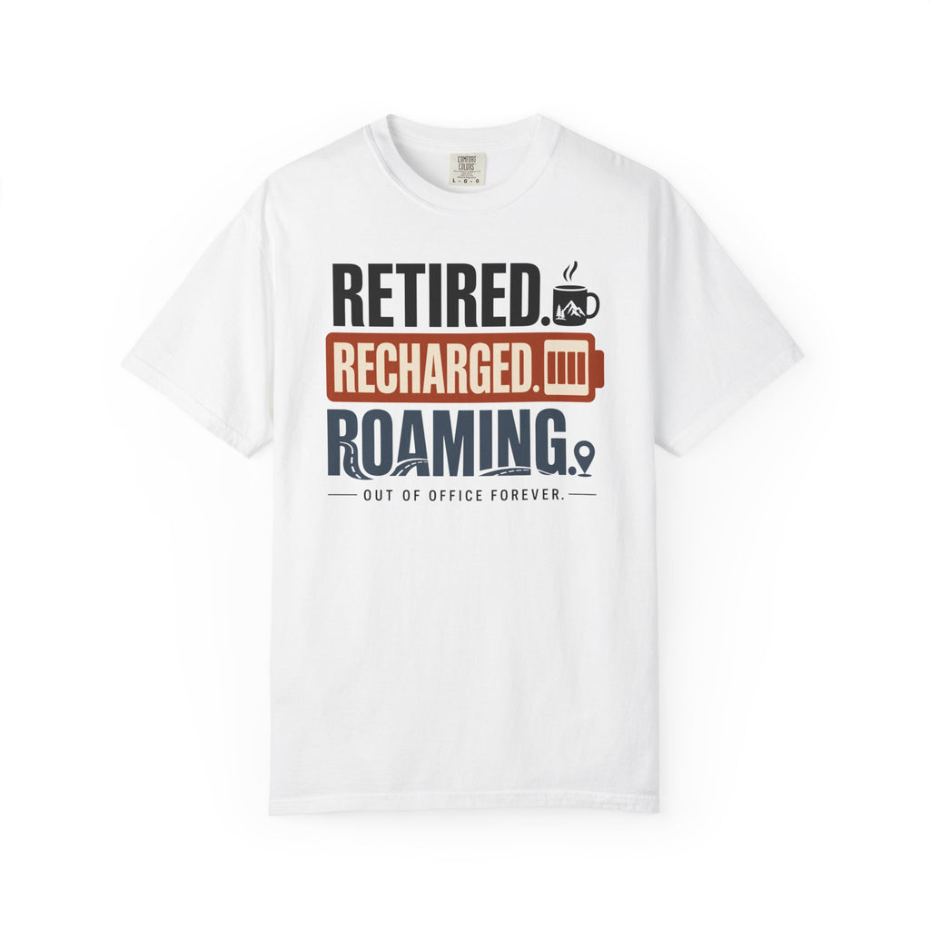 Retired Recharged Roaming - T-Shirt