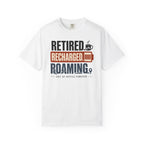 Retired Recharged Roaming - T-Shirt