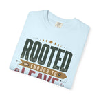 Rooted Enough To Leave - T-Shirt