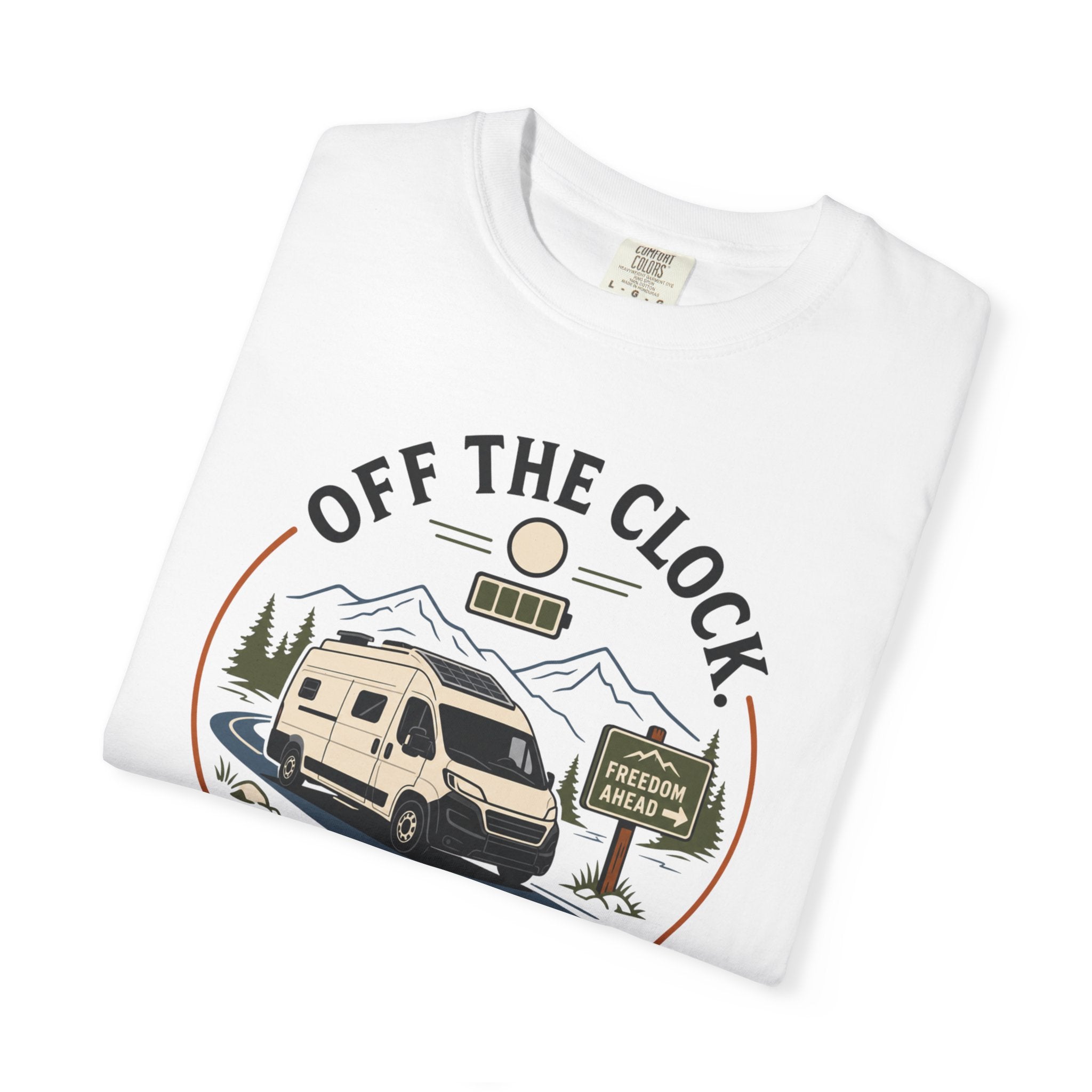 Off The Clock On The Road - T-Shirt