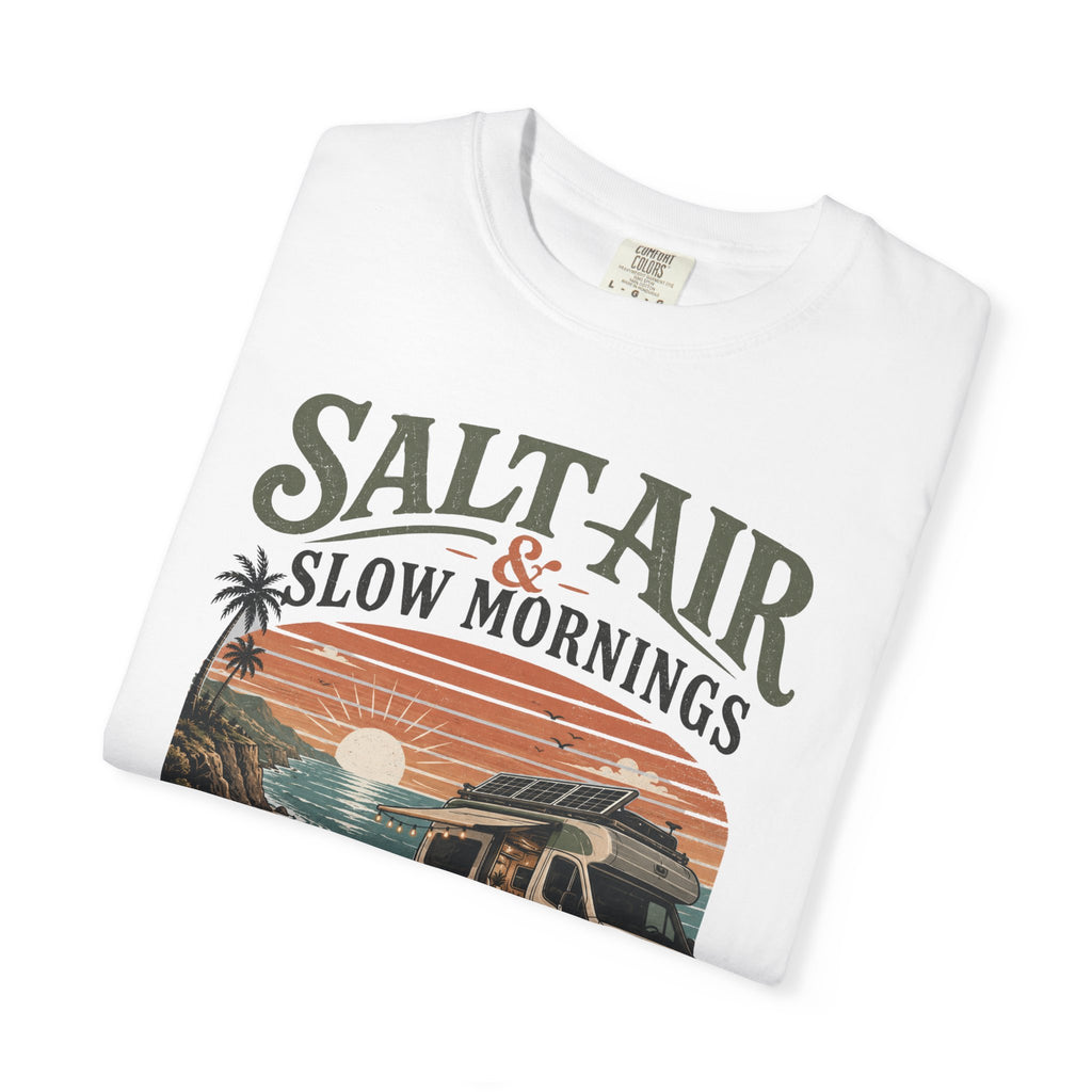Salt Air and Slow Mornings - T-Shirt