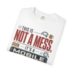 This Is Not A Mess ItS A Mobile System - T-Shirt