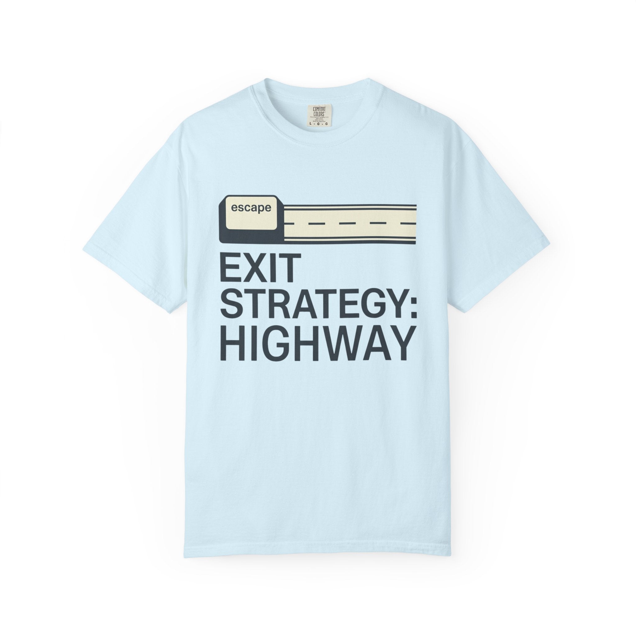 Exit Strategy Highway - T-Shirt