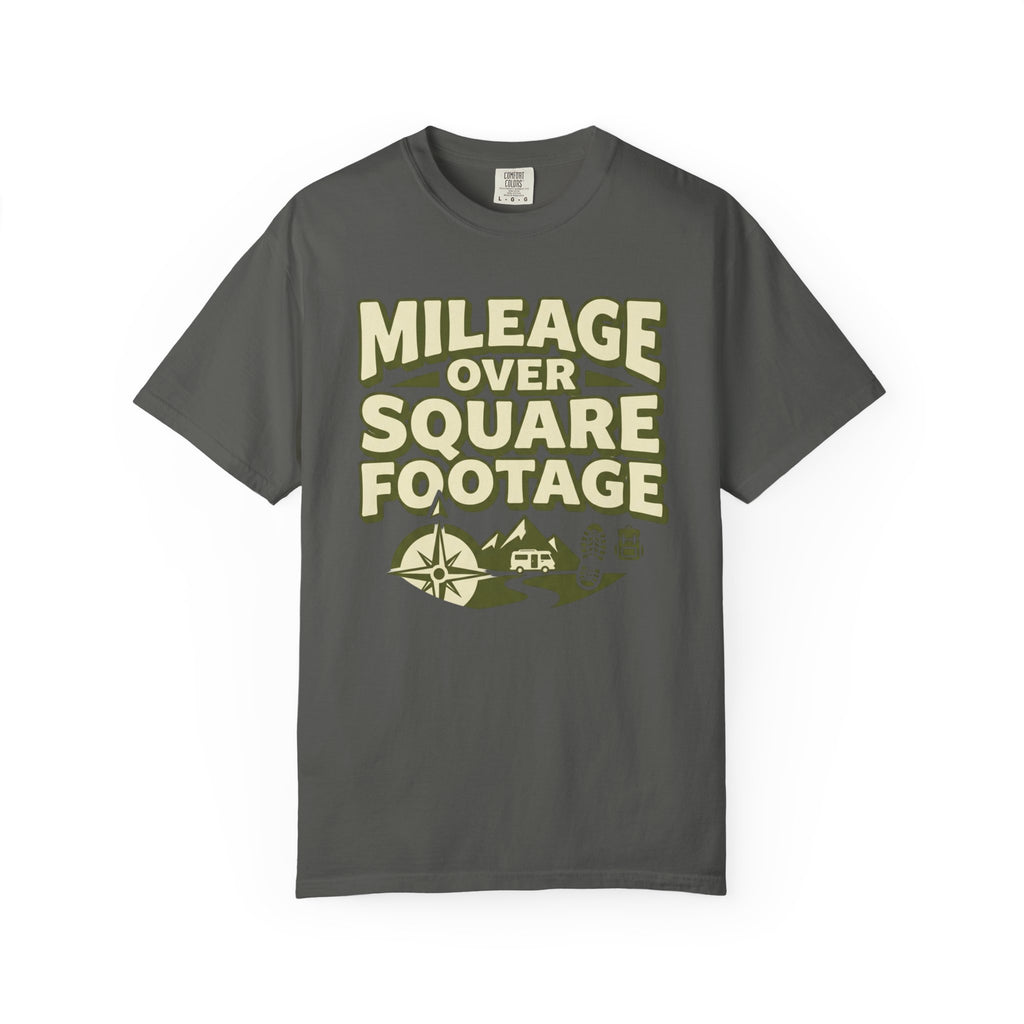 Mileage Over Square Footage - T-Shirt