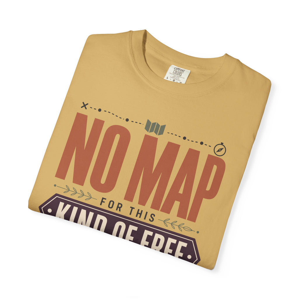 No Map For This Kind Of Free - T-Shirt