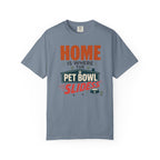 Home Is Where The Pet Bowl Slides - T-Shirt