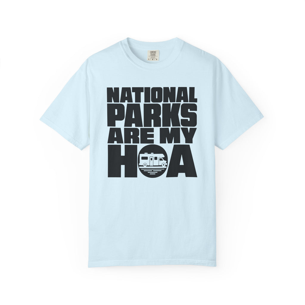 National Parks Are My HOA - T-Shirt