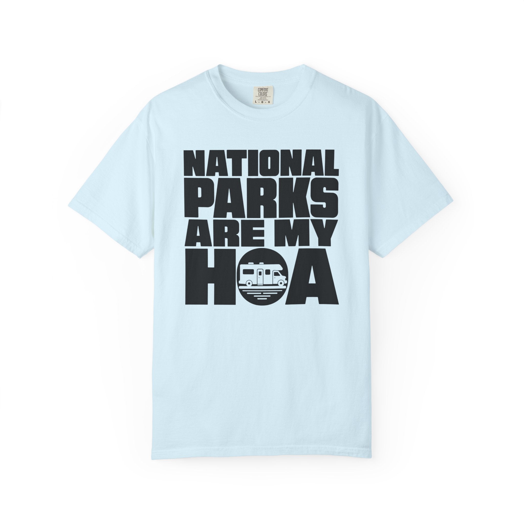 National Parks Are My HOA - T-Shirt