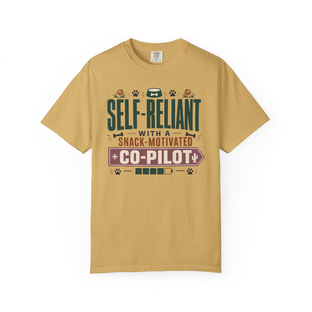 Self Reliant With A Snack Motivated Co Pilot - T-Shirt