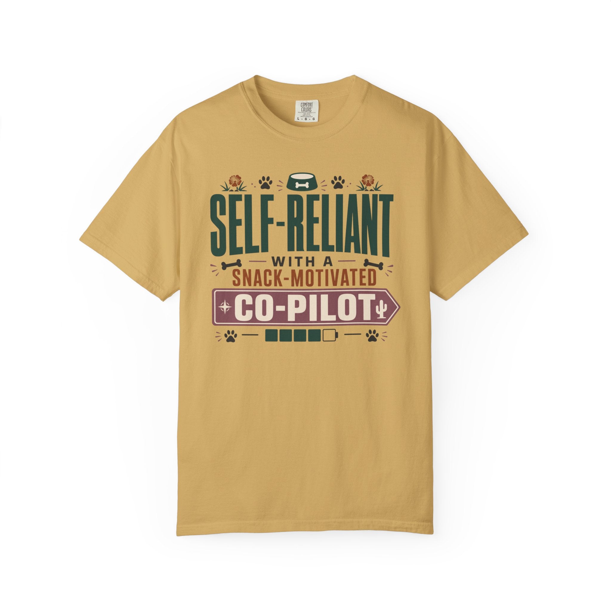 Self Reliant With A Snack Motivated Co Pilot - T-Shirt