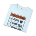 Today S Plan Brew Roam Repeat - T-Shirt