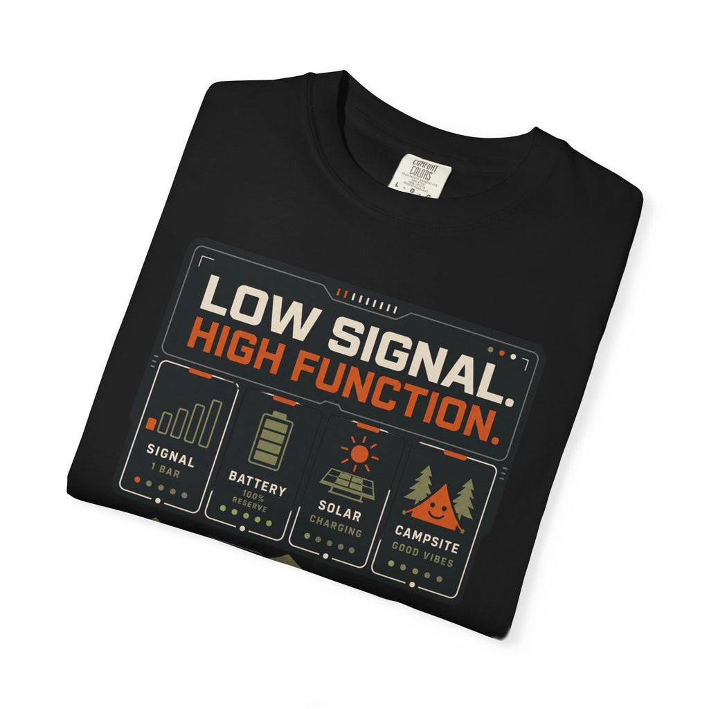 Low Signal High Function - T-Shirt