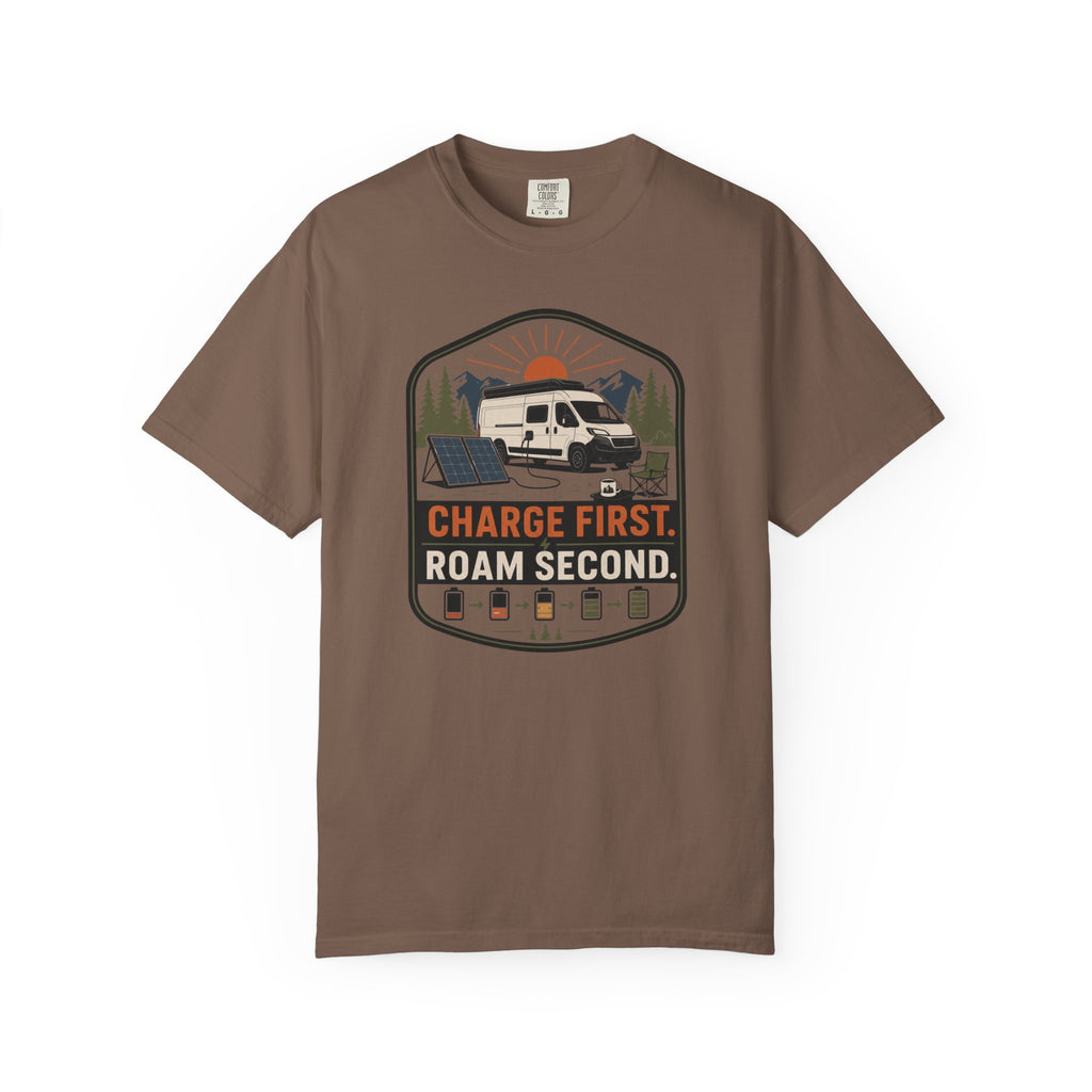 Charge First Roam Second - T-Shirt