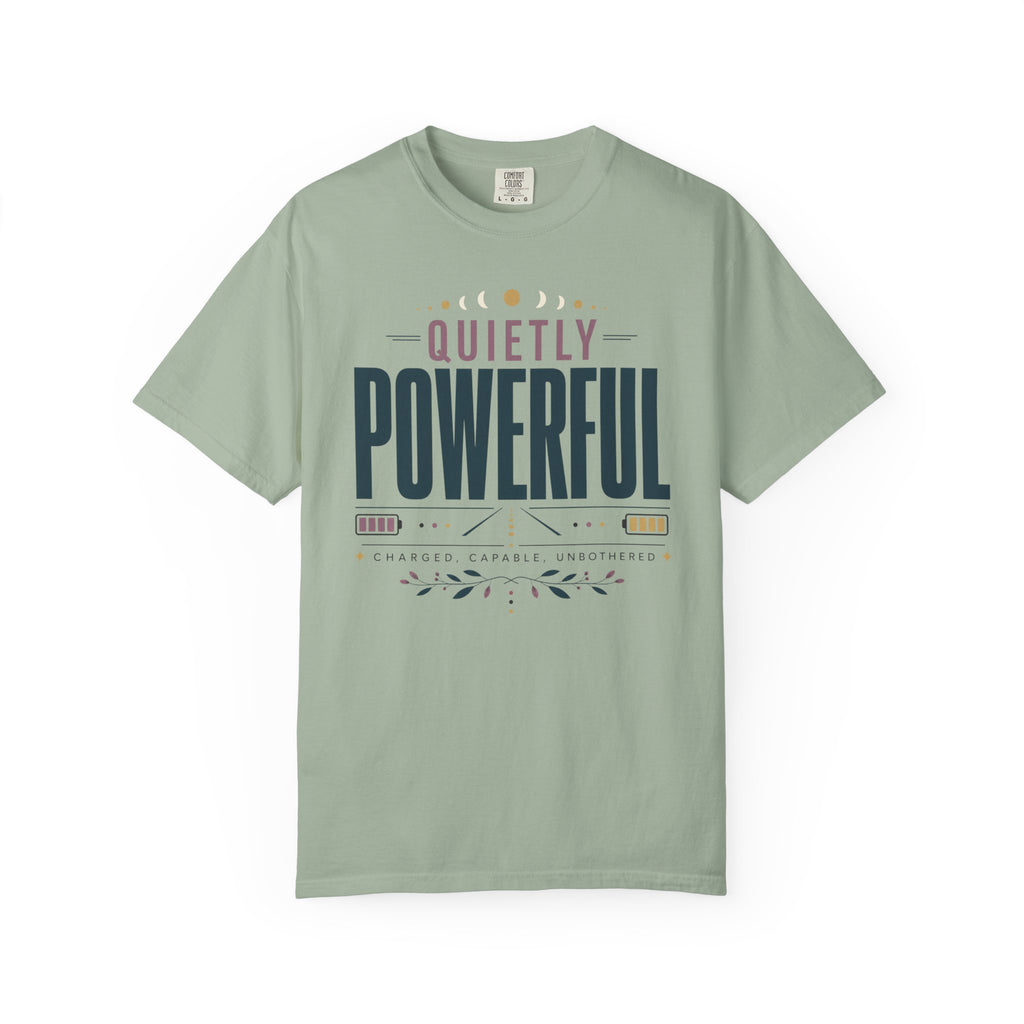 Quietly Powerful - T-Shirt