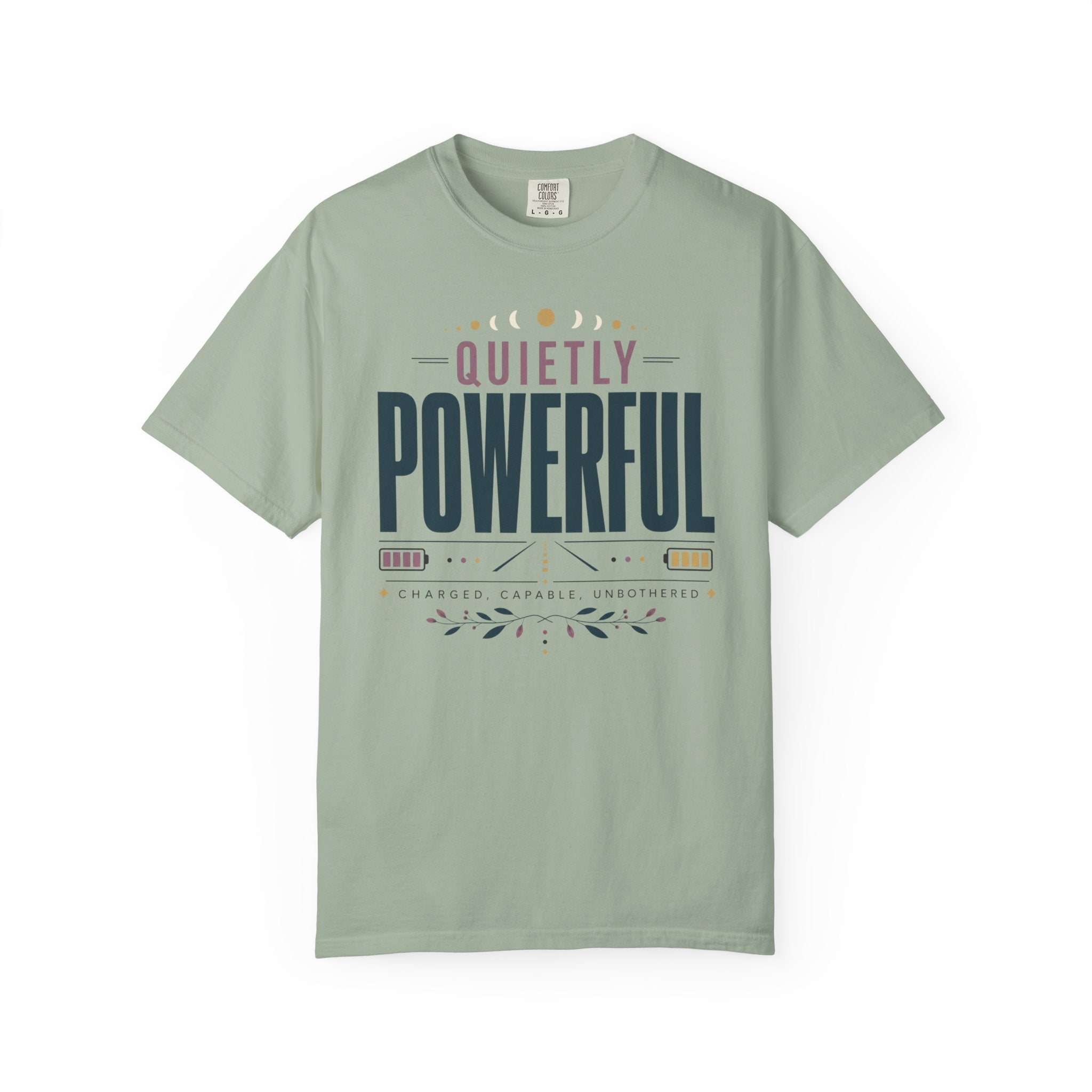 Quietly Powerful - T-Shirt