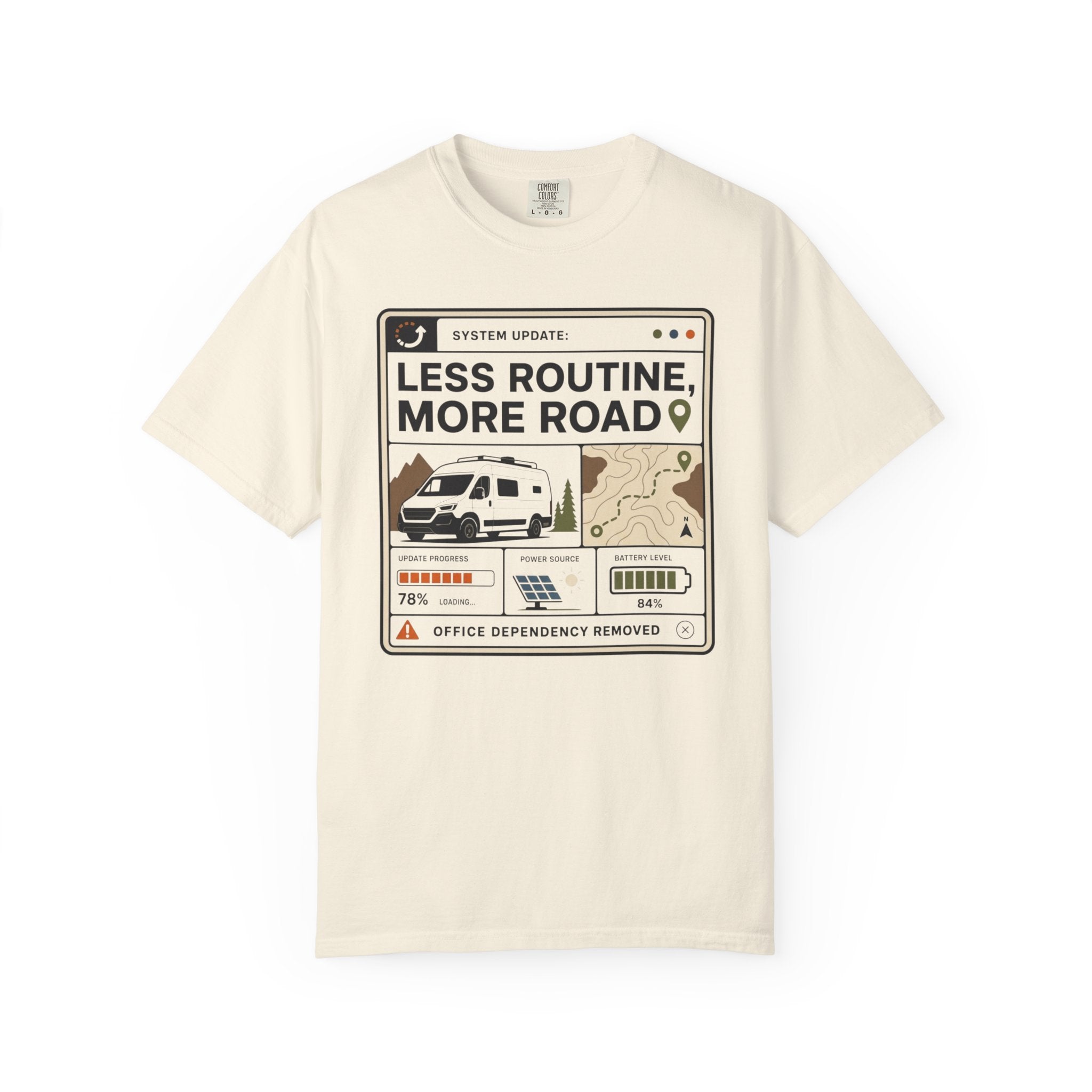 System Update Less Routine More Road - T-Shirt