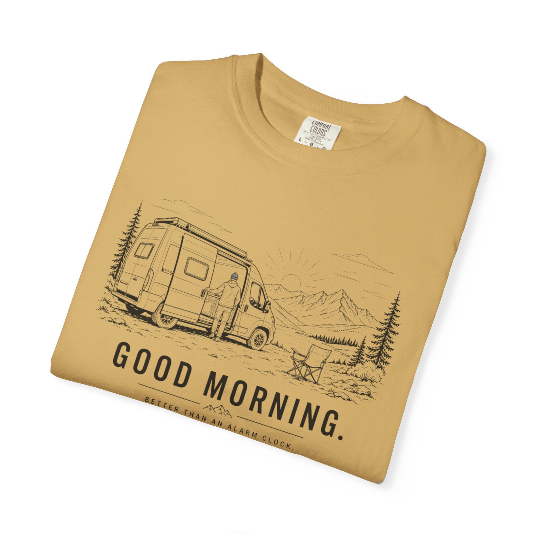 Good Morning Better Than An Alarm Clock - T-Shirt