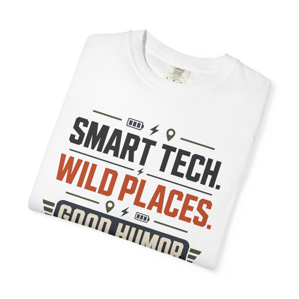 Smart Tech Wild Places Good Humor - T-Shirt