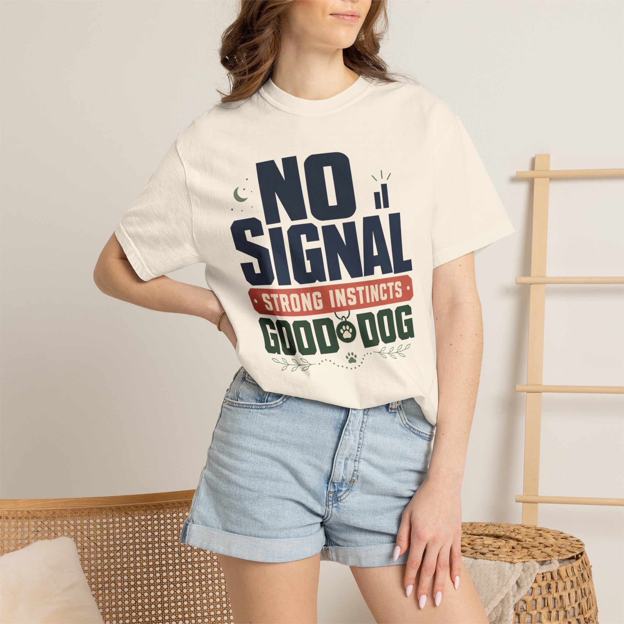 No Signal Strong Instincts Good Dog - T-Shirt