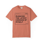 Running The Latest Version Of MySelf - T-Shirt