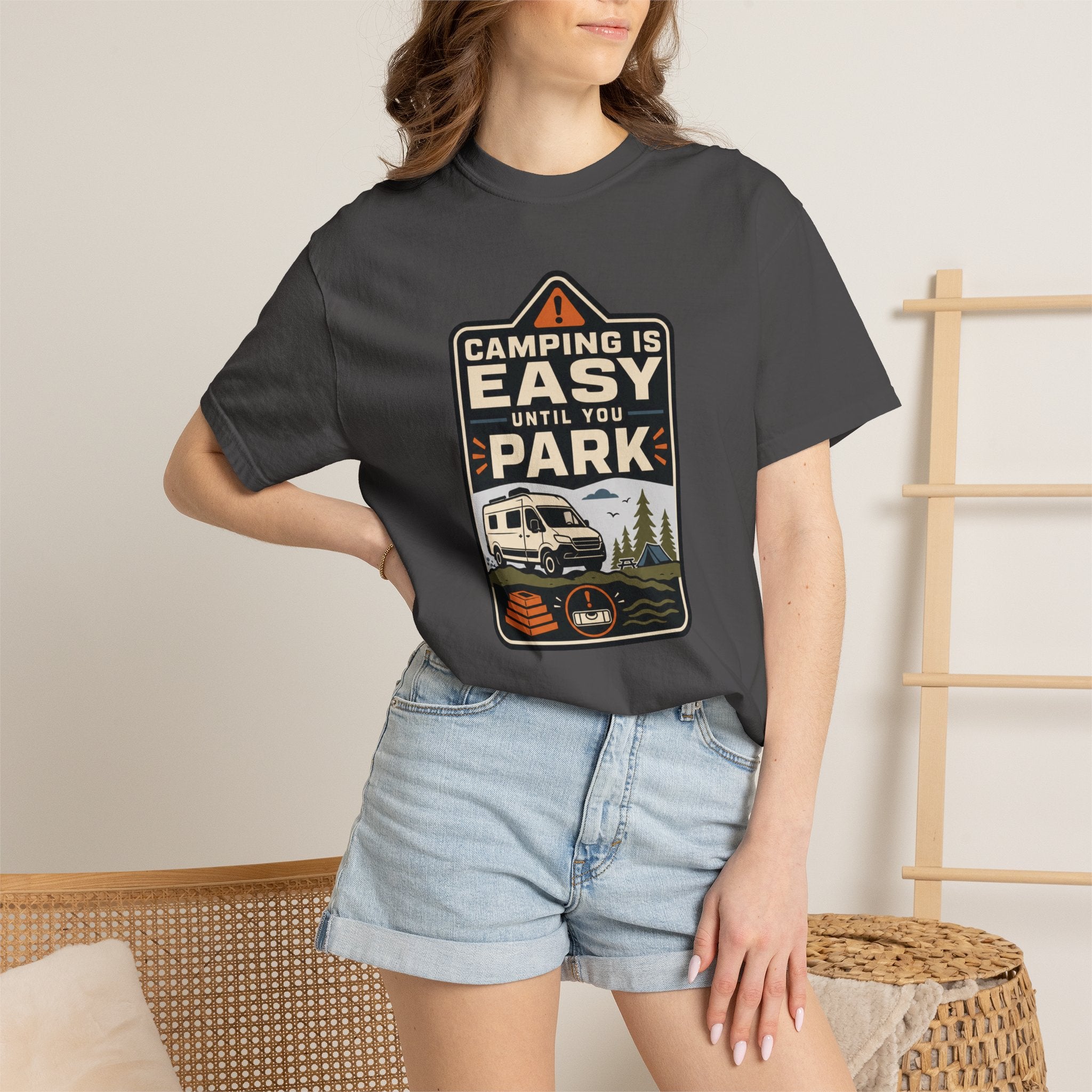 Camping Is Easy Until You Park - T-Shirt