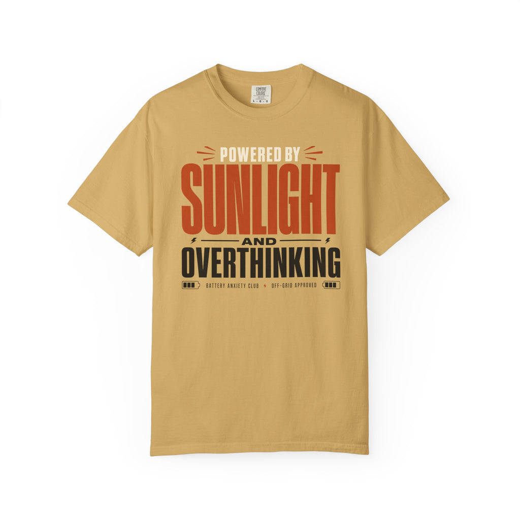 Powered By Sunlight And Overthinking - T-Shirt