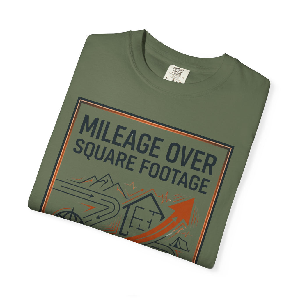 Mileage Over Square Footage - T-Shirt