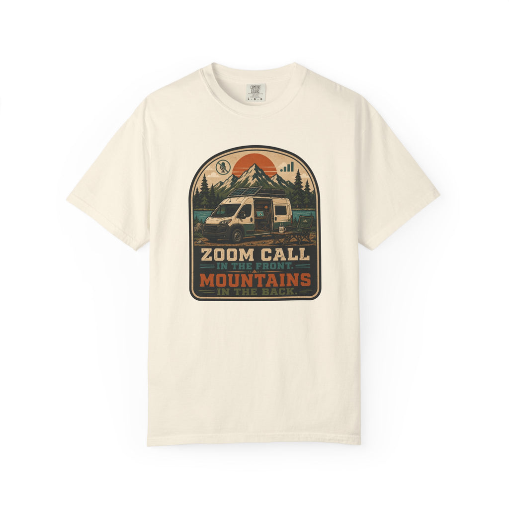 Zoom Call In The Front Mountains In The Back - T-Shirt