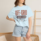 Off Grid Looks Good From Here - T-Shirt