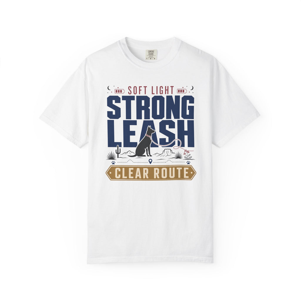 Soft Light Strong Leash Clear Route - T-Shirt