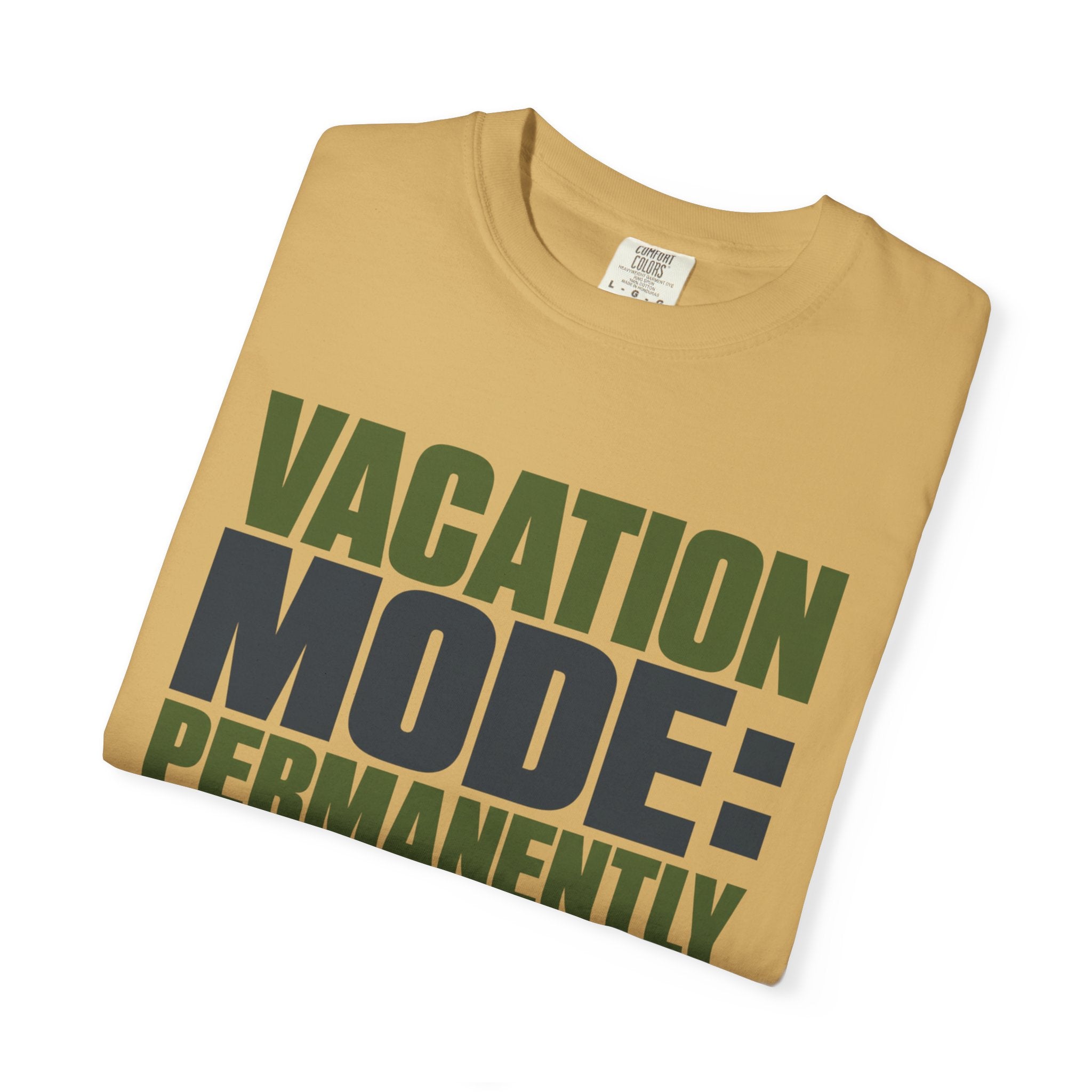 Vacation Mode Permanently Enabled - T-Shirt