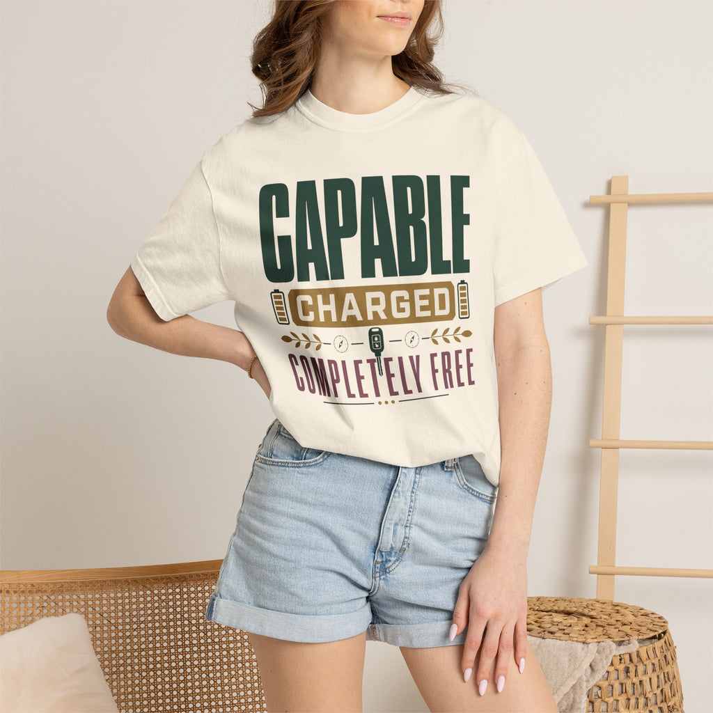 Capable Charged Completely Free - T-Shirt