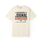 Warning Signal May Disappear With Happiness - T-Shirt