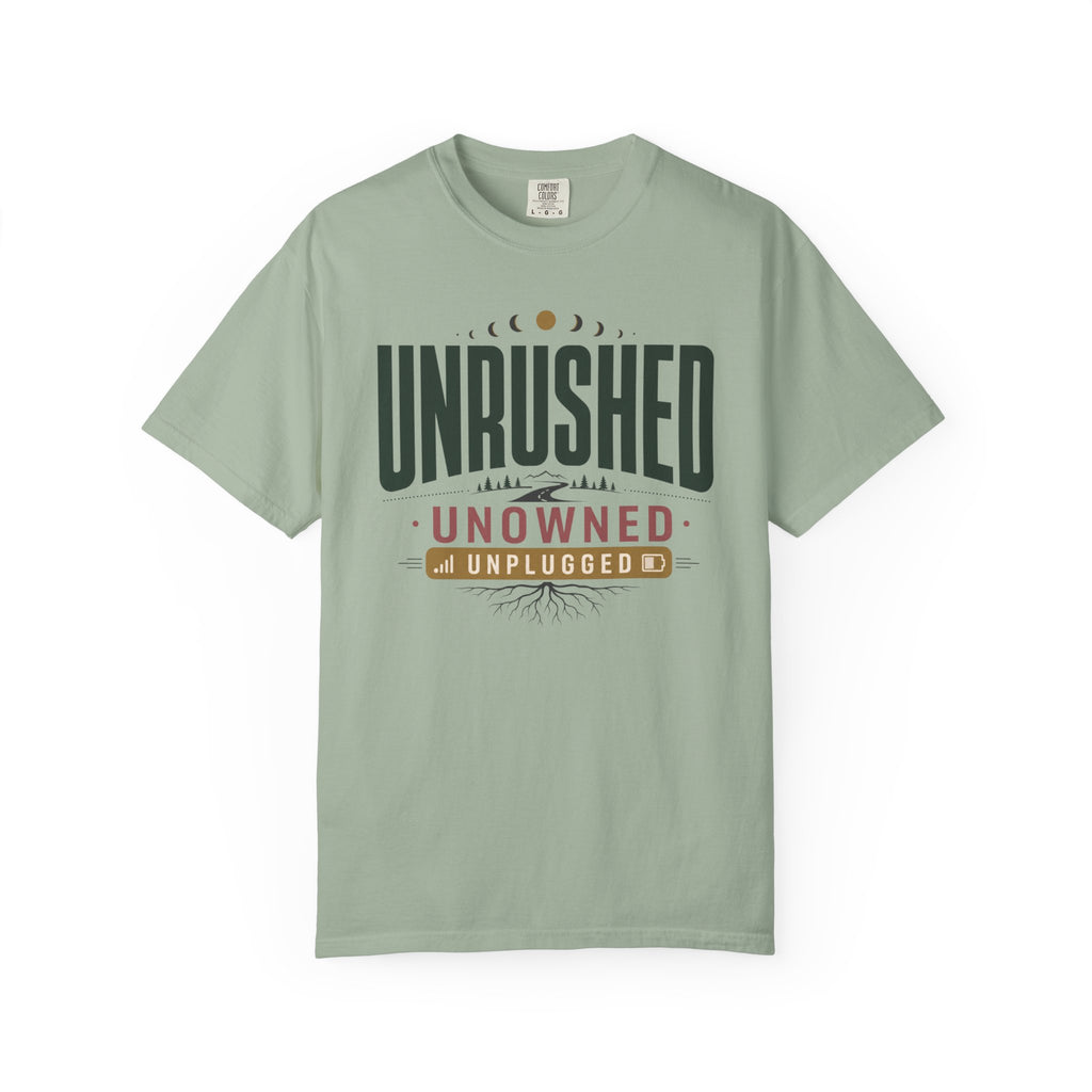 Unrushed Unowned Unplugged - T-Shirt