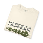 Life Beyond The Loading Screen - T-Shirt
