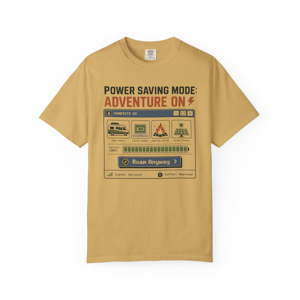 Power Saving Mode Adventure On - T-Shirt