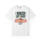 Hiker By Day Camp Cook By Dusk - T-Shirt
