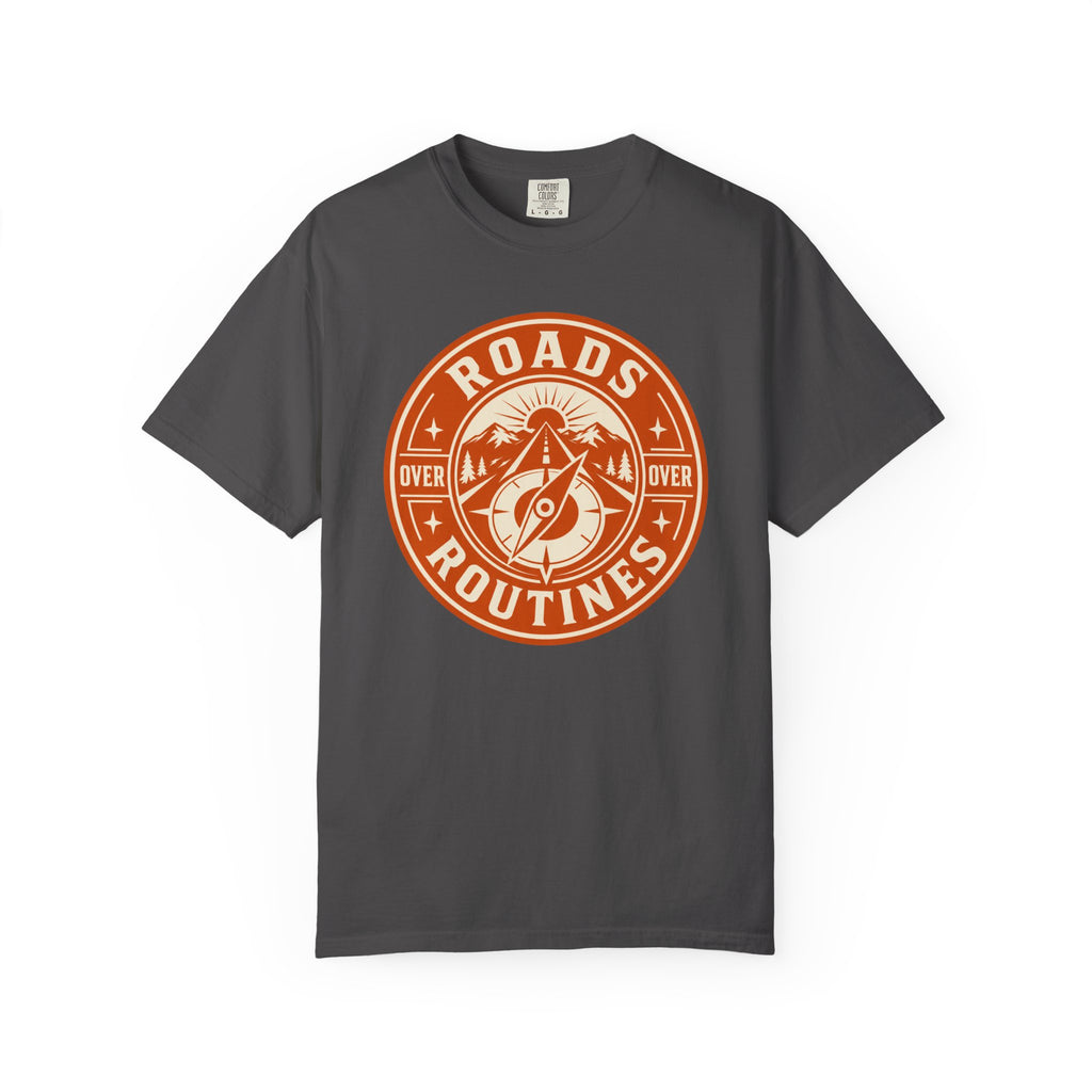Roads Over Routines - T-Shirt