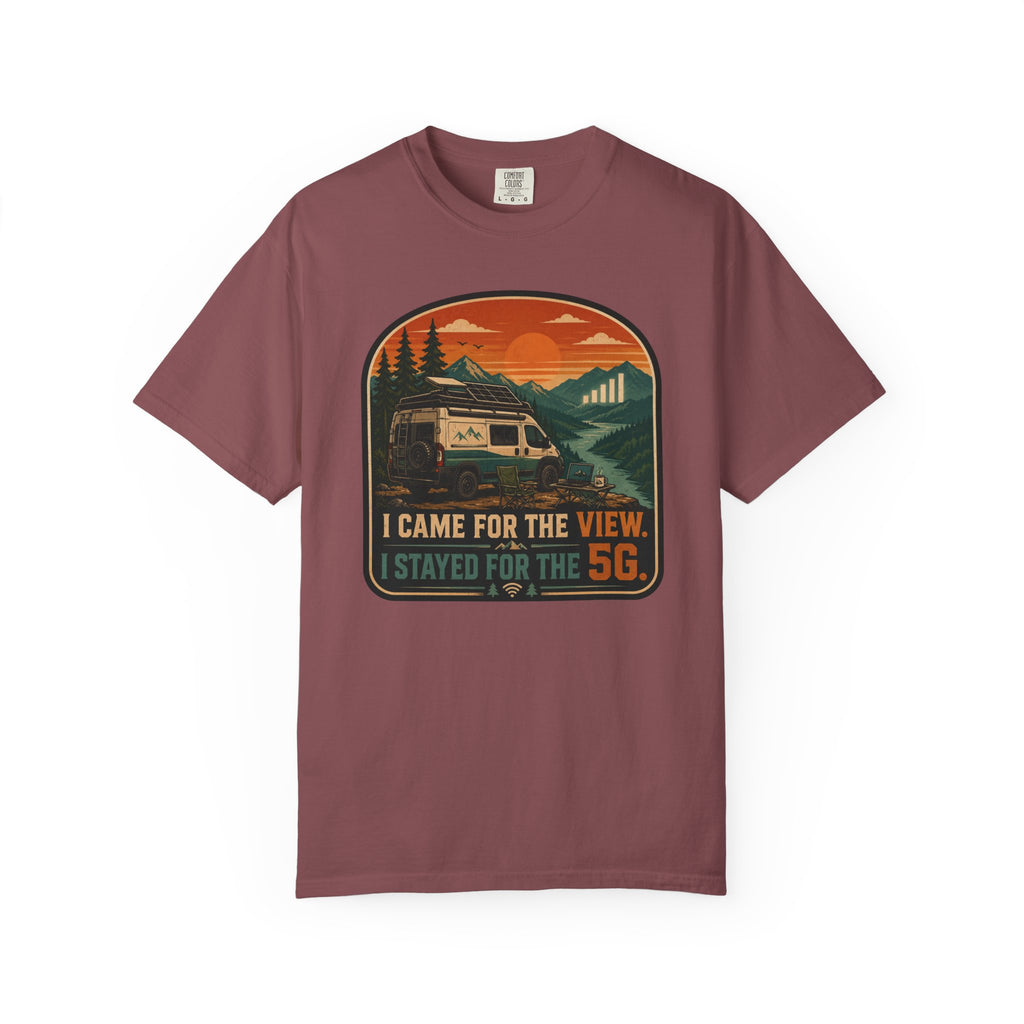 I Came For The View I Stayed 5G - T-Shirt
