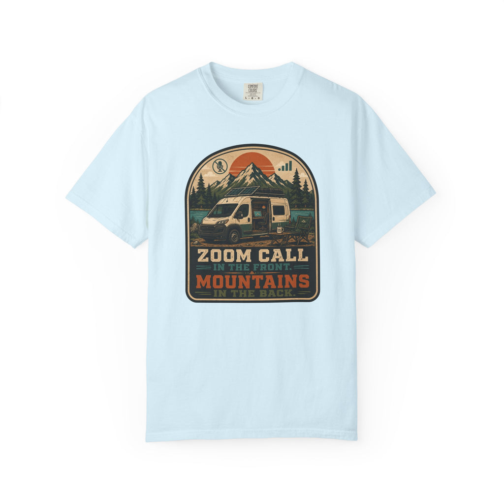 Zoom Call In The Front Mountains In The Back - T-Shirt