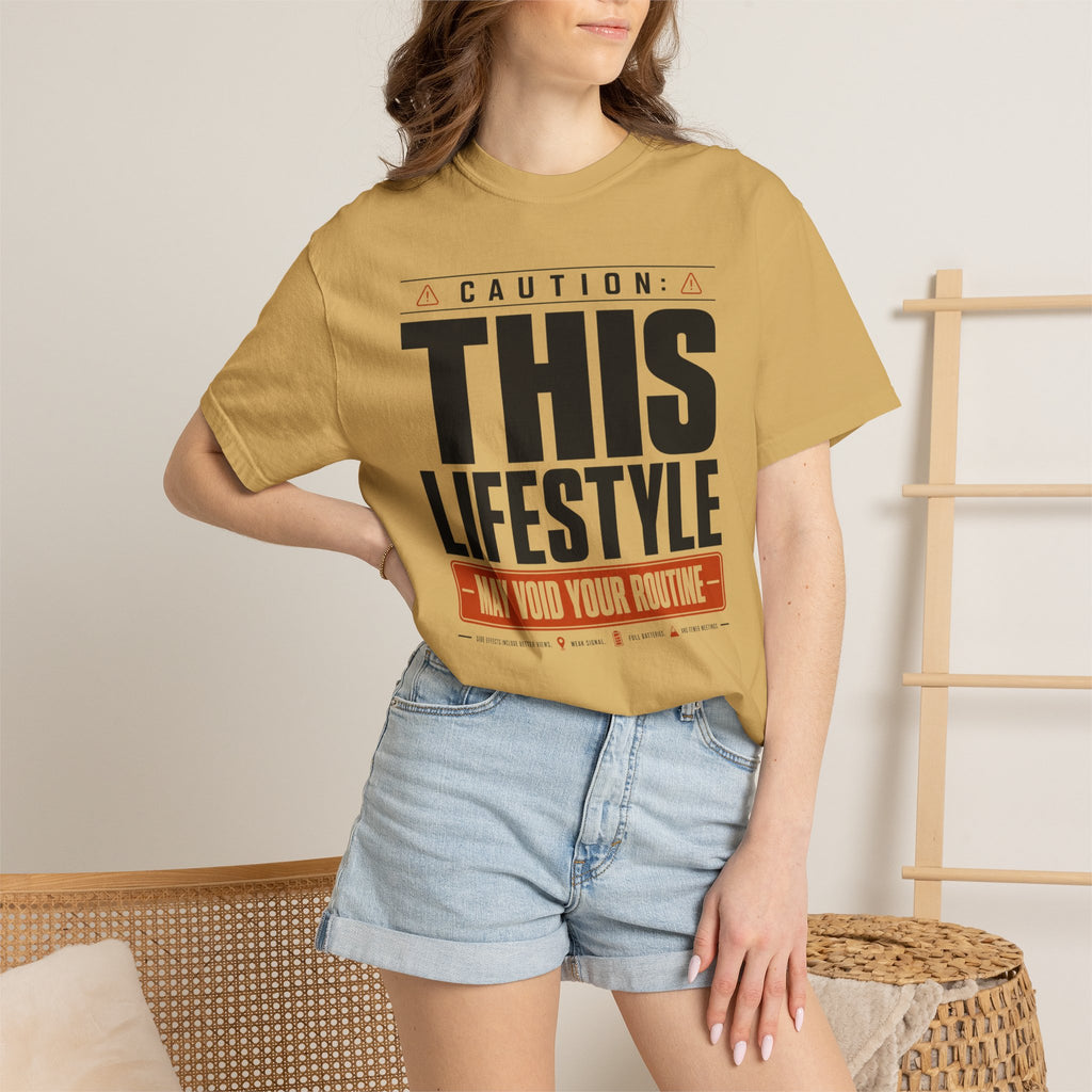 Caution This Lifestyle May Void Your Routine - T-Shirt